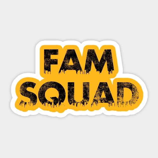 Fam Squad Sticker by SillyShirts